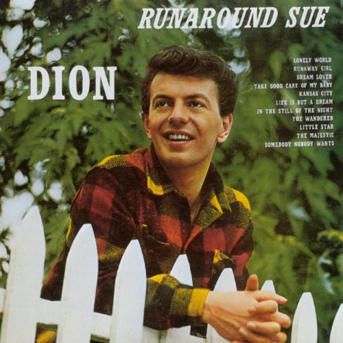 Dion And The Belmonts - Runaround Sue